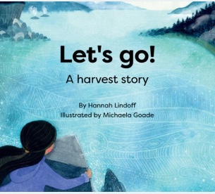 Cover of the book Let’s go! A harvest story