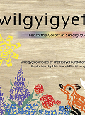 Wilgyigyet: Learn the Colors in Sm’algyax