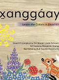 X̱angǵáay: Learn the Colors in X̱aad Kíl