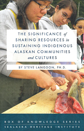 Cover of The Significance of Sharing Resources in Sustaining Indigenous Alaskan Communities and Cultures